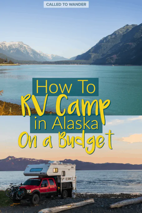 Camping In Alaska: Spend Less Than $10/Day